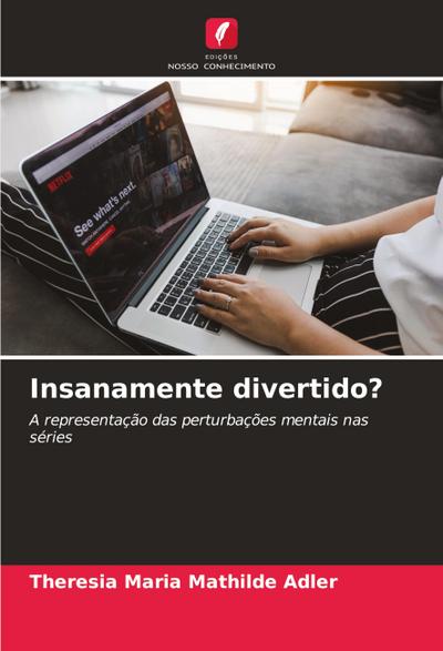 Insanamente divertido? - Theresia Maria Mathilde Adler