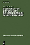 Geschlechterdifferenz im Denken Friedrich Schleiermachers