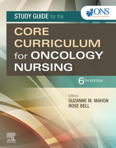 Study Guide for the Core Curriculum for Oncology Nursing E-Book