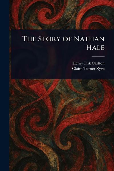 The Story of Nathan Hale