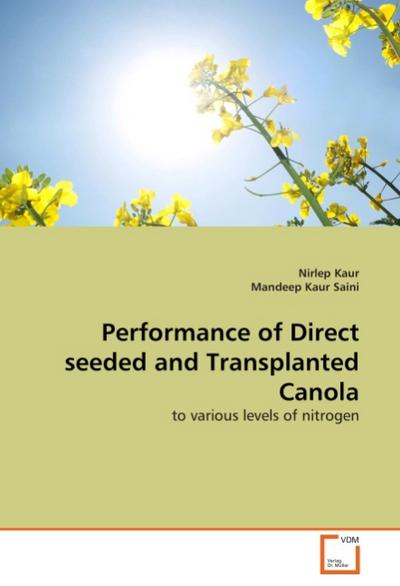 Performance of Direct seeded and Transplanted Canola
