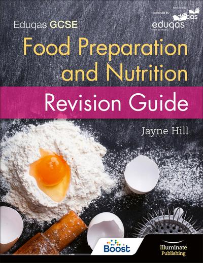Hill, J: Eduqas GCSE Food Preparation and Nutrition: Revisio