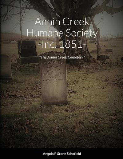 Annin Creek Humane Society ~ Inc. 1851~ Annin Creek, McKean Co., PA