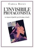 L’invisibile protagonista