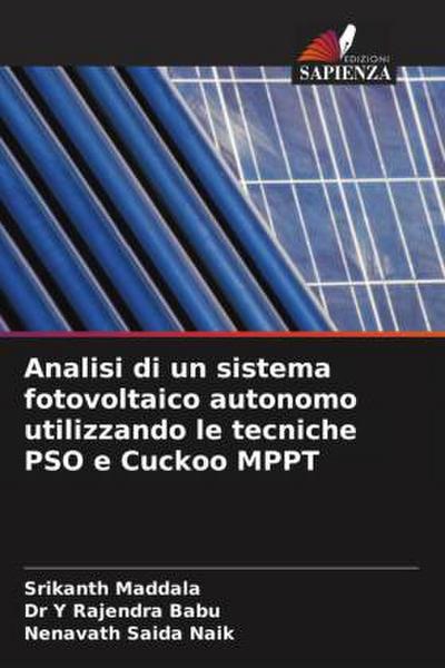 Analisi di un sistema fotovoltaico autonomo utilizzando le tecniche PSO e Cuckoo MPPT