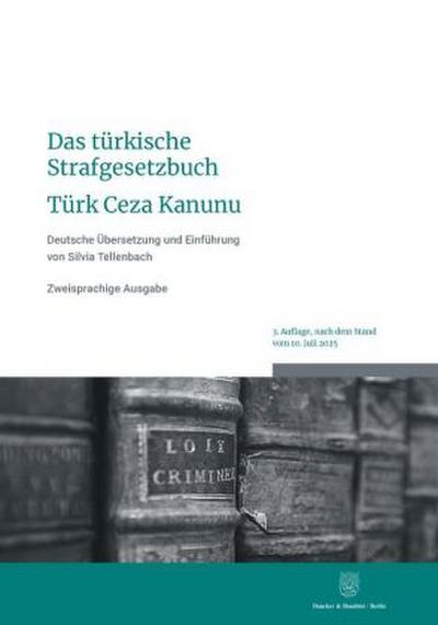 Das türkische Strafgesetzbuch - Türk Ceza Kanunu