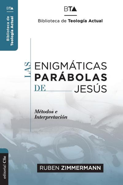 Las enigmáticas parábolas de Jesús