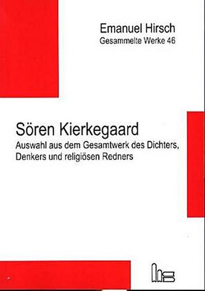 Emanuel Hirsch - Gesammelte Werke / Sören Kierkegaard