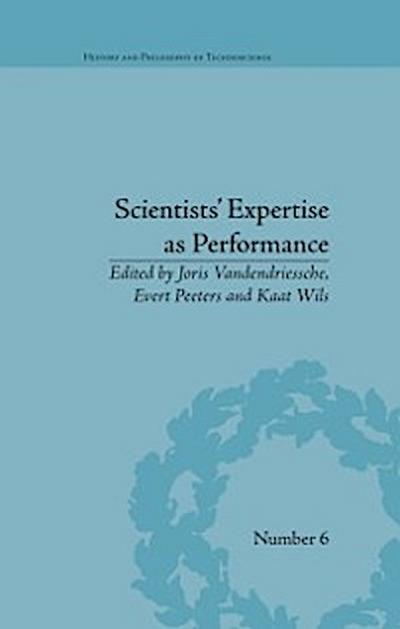 Scientists’ Expertise as Performance