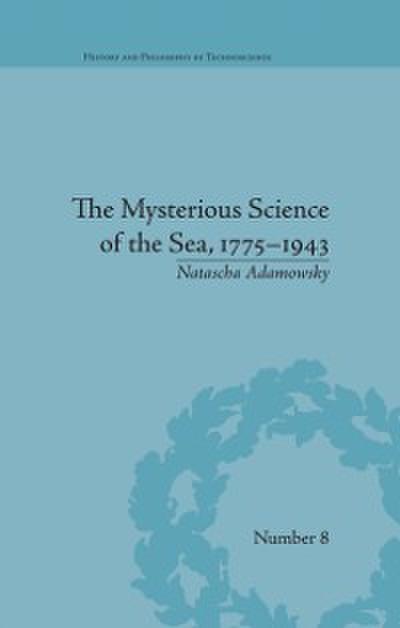 The Mysterious Science of the Sea, 1775–1943