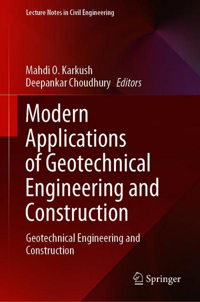 Modern Applications of Geotechnical Engineering and Construction