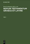 Novum Testamentum Graece et Latine. Tom 1