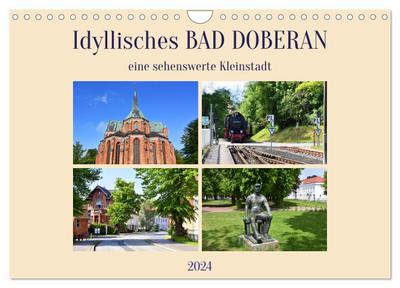 Idyllisches BAD DOBERAN, eine sehenswerte Kleinstadt (Wandkalender 2024 DIN A4 quer), CALVENDO Monatskalender