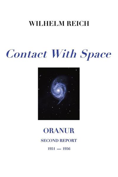 Contact With Space: Oranur; Second Report 1951 - 1956