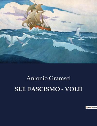 SUL FASCISMO - VOLII