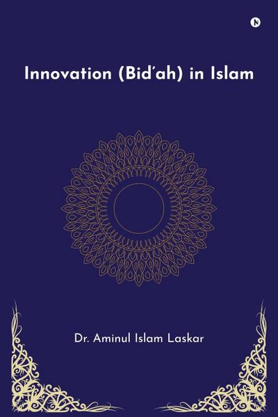 Innovation (Bid’ah) in Islam