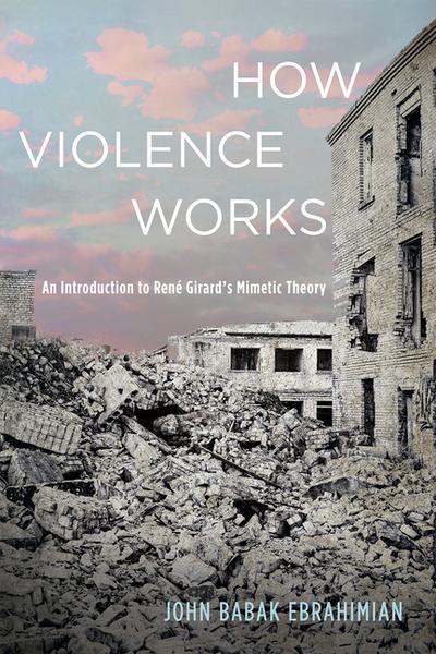How Violence Works