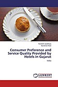 Consumer Preference and Service Quality Provided by Hotels in Gujarat