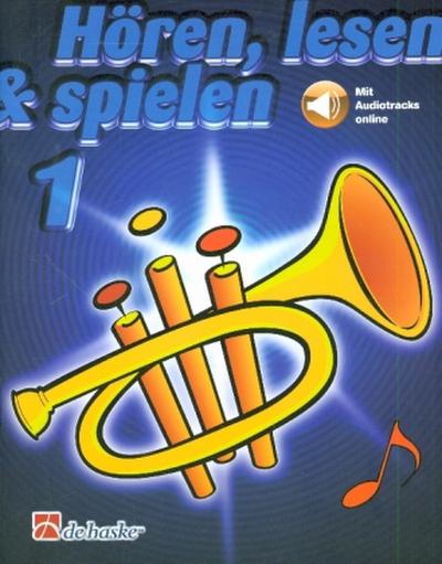 Hoeren, lesen & spielen 1 Trompete Bb