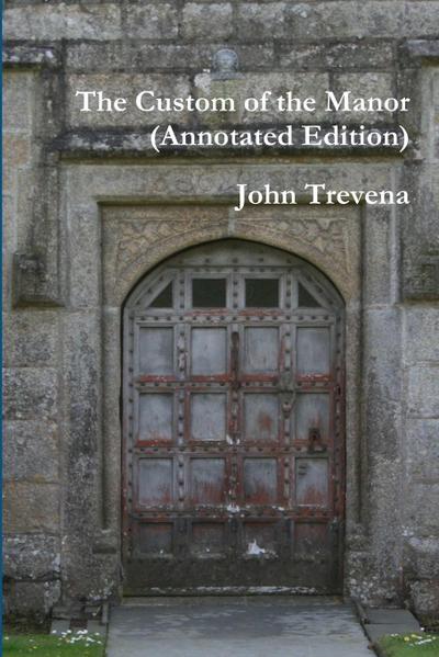 The Custom of the Manor (Annotated Edition)