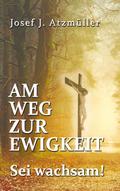 Am Weg zur Ewigkeit