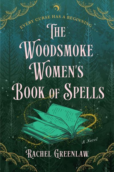 Woodsmoke Women’s Book of Spells, The