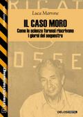 Il caso Moro: come le scienze forensi riscrivono i giorni del sequestro