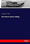 Our Church and our Village
