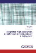 Integrated high-resolution geophysical investigati