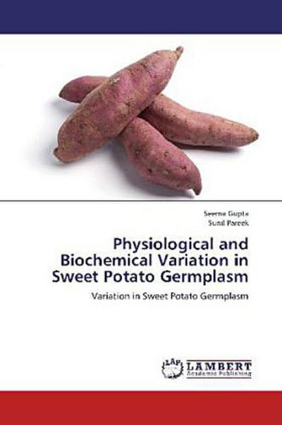 Physiological and Biochemical Variation in Sweet Potato Germplasm