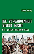 Die Vergangenheit stirbt nicht