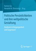 Politische Persönlichkeiten und ihre weltpolitisch