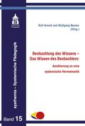 Beobachtung des Wissens - Das Wissen des Beobachters: