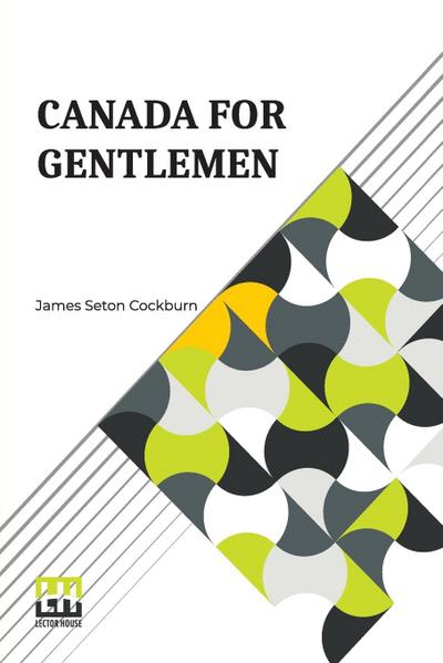 Canada For Gentlemen