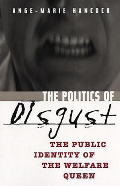 The Politics of Disgust