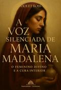 A Voz Silenciada De Maria Madalena