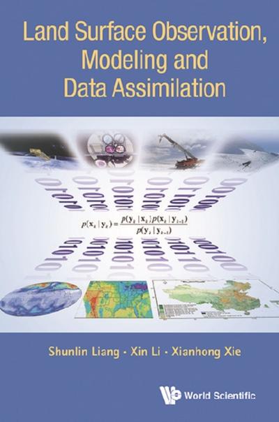 LAND SURFACE OBSERVATION, MODELING AND DATA ASSIMILATION