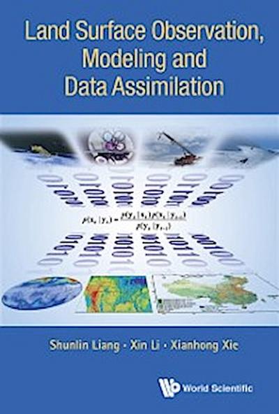 Land Surface Observation, Modeling And Data Assimilation