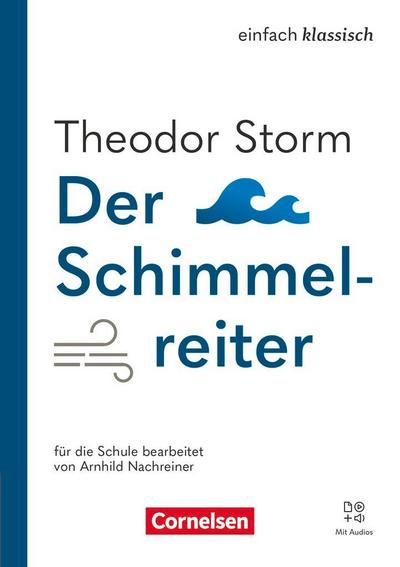 Einfach klassisch - Der Schimmelreiter - Ausgabe 2025 - Lektüre mit Audios