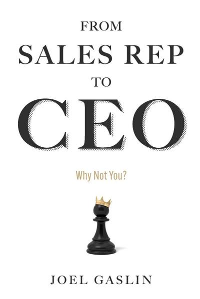 From Sales Rep to CEO