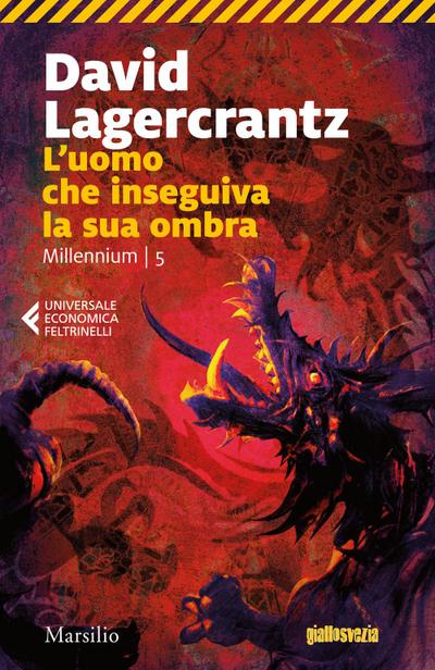 L’uomo che inseguiva la sua ombra. Millennium. Vol. 5