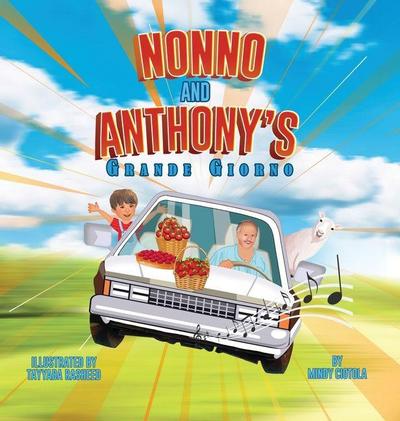 Nonno and Anthony’s Grande Giorno