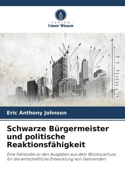 Schwarze Bürgermeister und politische Reaktionsfähigkeit