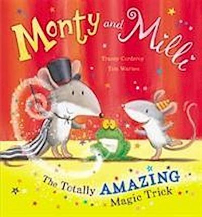Monty and Milli: The Totally Amazing Magic Trick