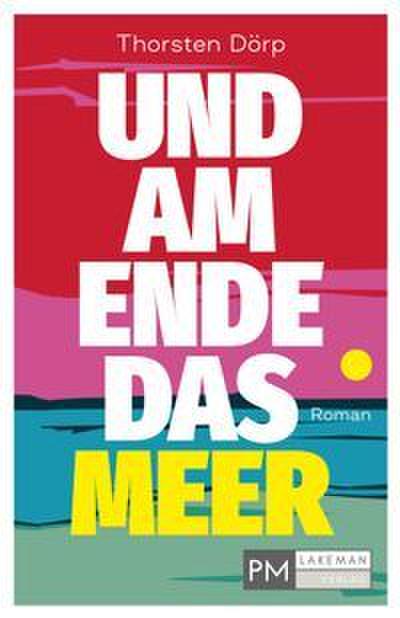Und am Ende das Meer