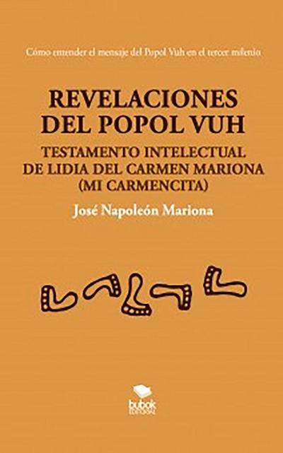 Revelaciones del Popol Vuh