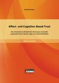Affect- und Cognition-Based Trust: Das theoretisch