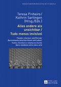 Alles andere als unsichtbar / Tudo menos invisível