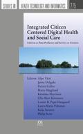 Integrated Citizen Centered Digital Health and Social Care