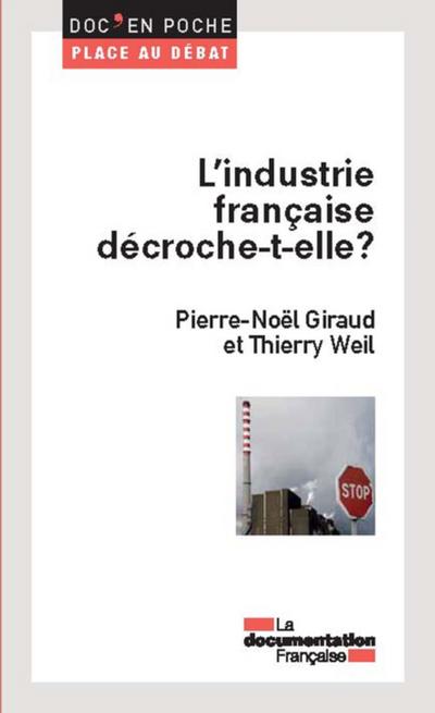 L’’industrie française décroche-t-elle ?
